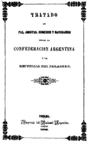 [Gutenberg 38885] • Tratado de Paz, Amistad, Comercio y navegacion entre la Confederación Argentina y la República del Paraguay